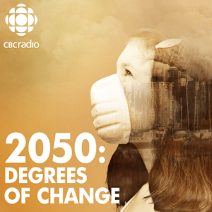 2050: Degrees of Change podcast