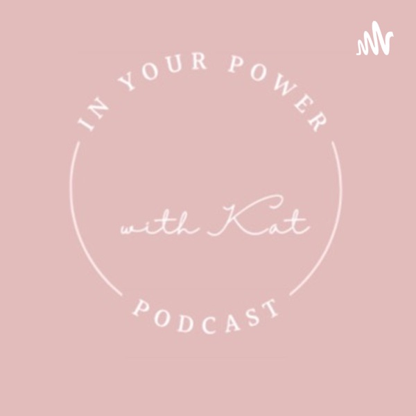 In Your Power Podcast Artwork