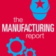 The Manufacturing Report