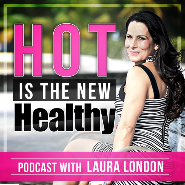 Laura London Podcast | Health | Fitness | Motivation | Artwork