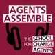 Agents Assemble - The School for Change Agents podcast