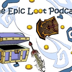 Epic Loot Podcast Ep.1