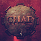 CHAD: A Fallout 76 Story - Kenneth Vigue