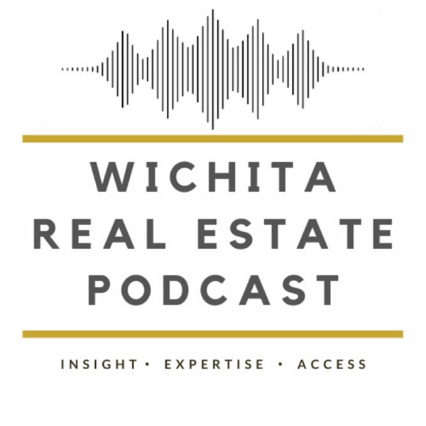 Wichita Real Estate Podcast Artwork