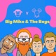 Big Mike & The Boys