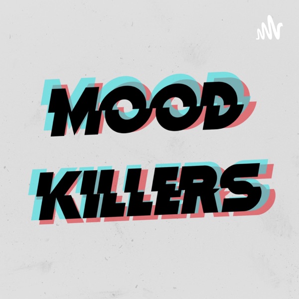 mood killers Artwork