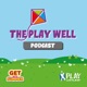 The Play Well Podcast