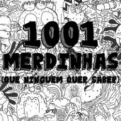 1001 Merdinhas