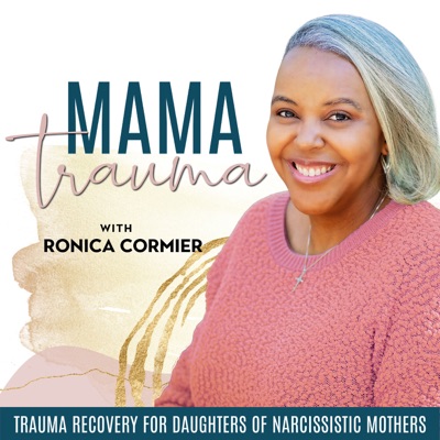 Mama Trauma- Daughters of Narcissistic Mothers, Christian Healing, Healing From Narcissistic Abuse, Narcissistic Mother, Childhood Trauma Recovery,