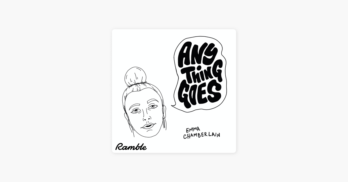 ‎Anything Goes with Emma Chamberlain on Apple Podcasts