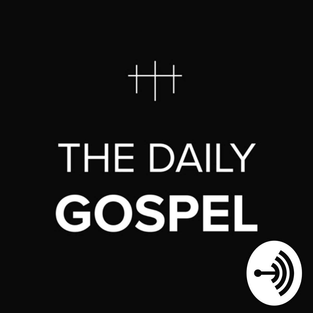 The Daily Gospel Podcast Podtail