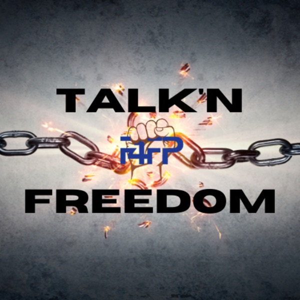 Talk'n Freedom Podcast Artwork