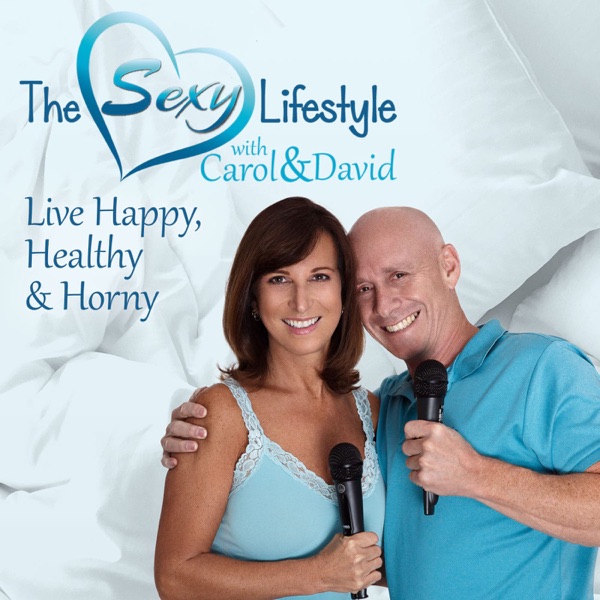 The Sexy Lifestyle with Carol and David Artwork