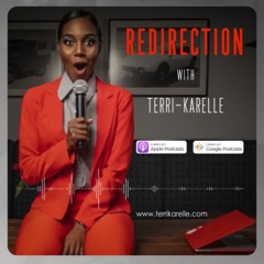 Redirection with Terri-Karelle