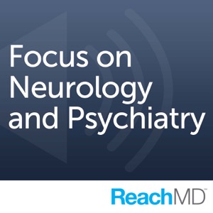 Focus on Neurology and Psychiatry