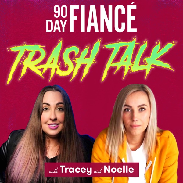 90 Day Fiance Trash Talk Artwork