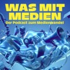 Was mit Medien