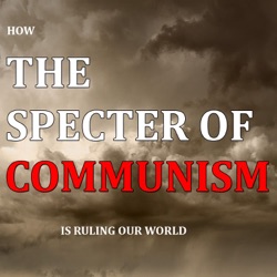 5.2. How the Specter of Communism Is Ruling Our World _ Eps.8 _ Infiltrating the West