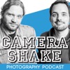 Camera Shake Photography Podcast