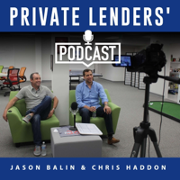 Private Lenders' Podcast podcast