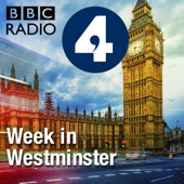 The Week in Westminster - BBC Radio 4
