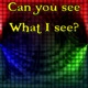Can you see what I see?