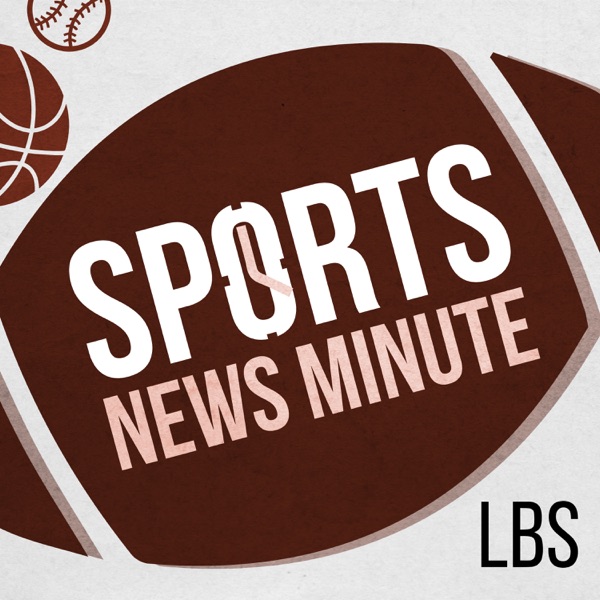 Sports News Minute with Larry Brown Artwork