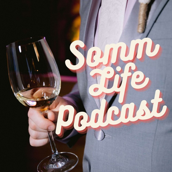 Somm Life Podcast Artwork