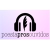 poesia pros ouvidos