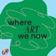 where ART we now