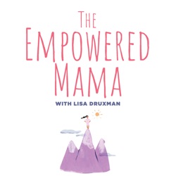 Mothers, Fathers and The Myth of Equal Partnership with Empowered Mama Darcy Lockman