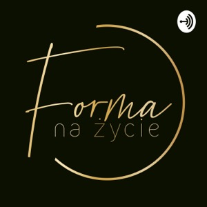 Forma na życie!