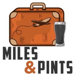 Miles & Pints: The Travel and Beer Podcast