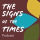 The Signs of the Times Podcast