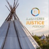 Cree Justice Podcast artwork