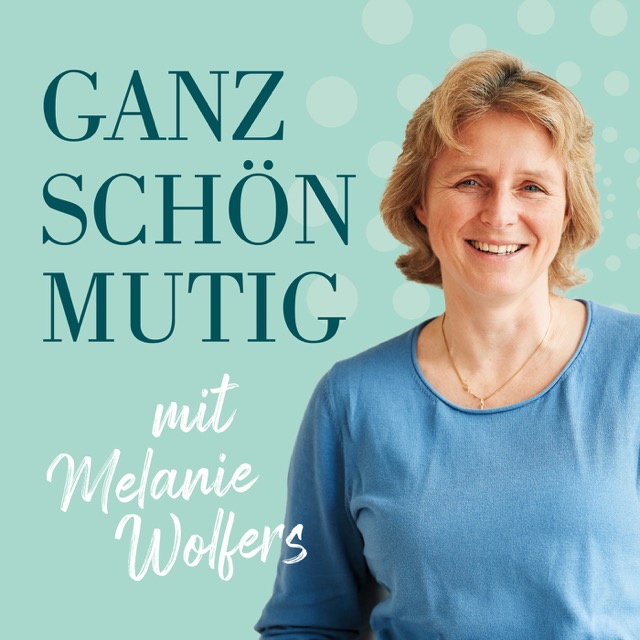 Ganz SchÖn Mutig Deutsche Podcasts 8755