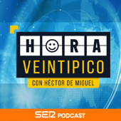 Hora Veintipico - SER Podcast