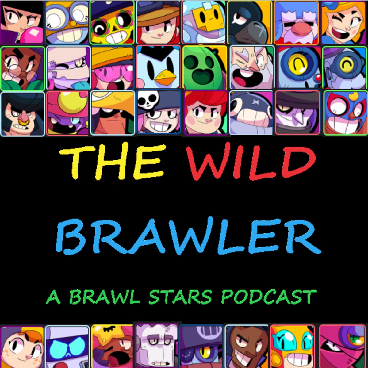 The Wild Brawler A Brawl Stars Podcast Podcast Podtail - bi brawl stars