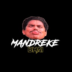 Mandreke Bhai