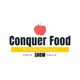 Conquer Food Show