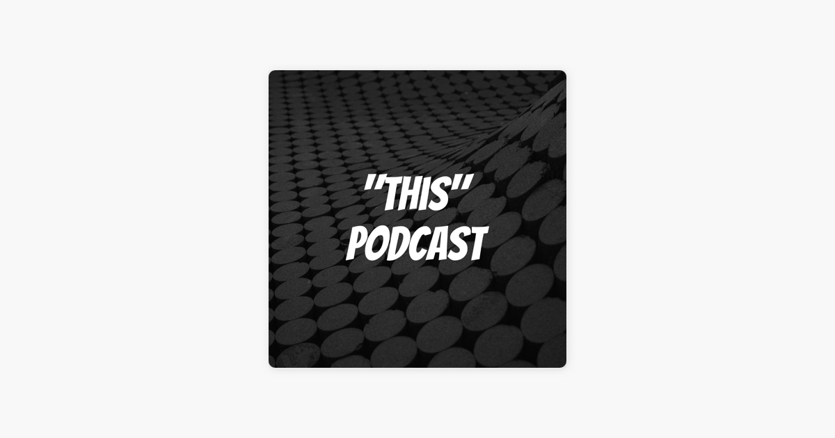 this-podcast-on-apple-podcasts