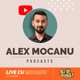 Podcast cu Alex Mocanu