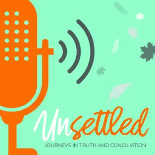 Unsettled: Journeys in Truth and Conciliation