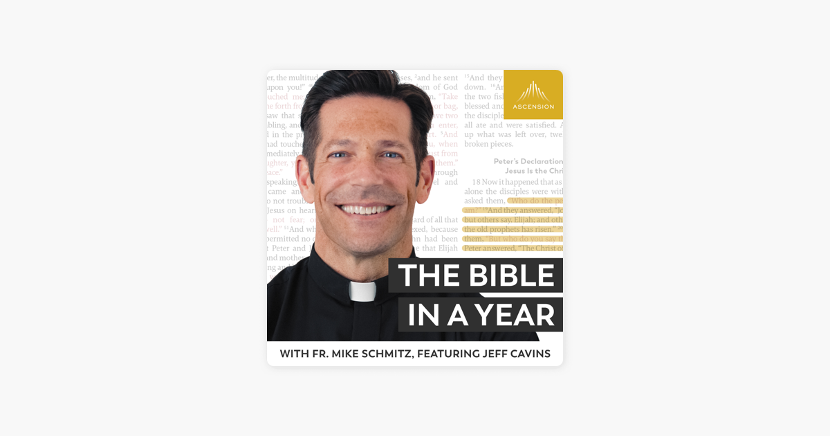 ‎The Bible in a Year (with Fr. Mike Schmitz) op Apple Podcasts