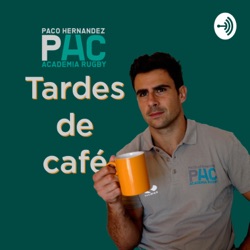 Tardes de café | Pacsrugby