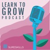 SureSkills Learn to Grow Podcast