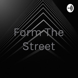 Form The Street