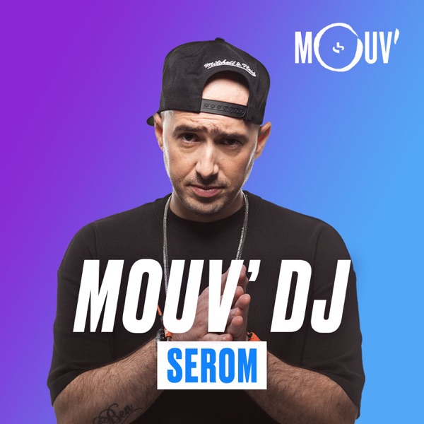 Mouv' DJ : Serom