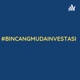 #bincangmudainvestasi