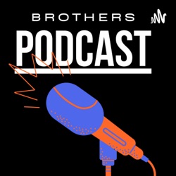 Brothers Podcast  (Trailer)